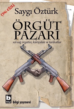 Örgüt Pazarı - Sol-Sağ Örgütler, Kürtçülük ve Tarikatlar